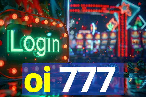 oi 777